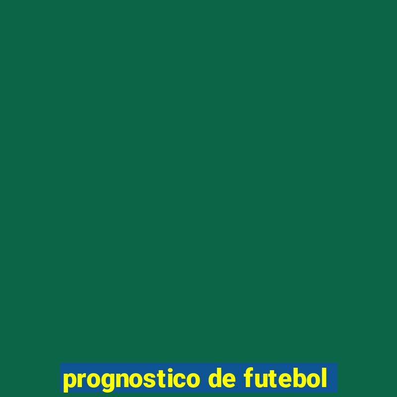 prognostico de futebol